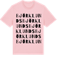Pink Cotton t-shirt med Björklunds ordlek t-shirt