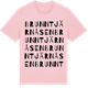 Pink Cotton t-shirt med Brunntjärnåsen ordlek t-shirt