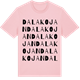 Pink Cotton t-shirt med Dalakojan ordlek t-shirt