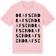 Pink Cotton t-shirt med Drafsen ordlek t-shirt