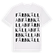 White t-shirt med Färnkällan ordlek t-shirt