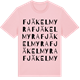 Pink Cotton t-shirt med Fjäkelmyra ordlek t-shirt