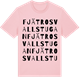Pink Cotton t-shirt med Fjätrosvallstugan ordlek t-shirt