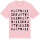 Pink Cotton t-shirt med Fjätvallen ordlek t-shirt
