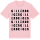Pink Cotton t-shirt med Gillerdrågen ordlek t-shirt