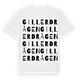 White t-shirt med Gillerdrågen ordlek t-shirt