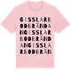 Pink Cotton t-shirt med Gisslarbodbrändan ordlek t-shirt