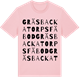 Pink Cotton t-shirt med Gräsbackatorps fäbod ordlek t-shirt