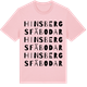Pink Cotton t-shirt med Hinsbergs fäbodar ordlek t-shirt