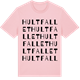 Pink Cotton t-shirt med Hultfallet ordlek t-shirt