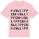 Pink Cotton t-shirt med Huskläppen ordlek t-shirt