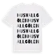 White t-shirt med Husvallgölen ordlek t-shirt
