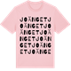 Pink Cotton t-shirt med Joänget ordlek t-shirt