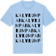 Blue Soul t-shirt med Kalvrumpan ordlek t-shirt