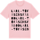Pink Cotton t-shirt med Karl-Töfåsens fäbod ordlek t-shirt
