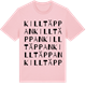 Pink Cotton t-shirt med Killtäppan ordlek t-shirt