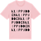 Pink Cotton t-shirt med Klippudden ordlek t-shirt