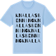Blue Soul t-shirt med Knallasbenning ordlek t-shirt