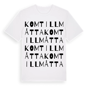 Komtillmåtta ordlek t-shirt – ekologisk bomull t-shirt från Pinshirt