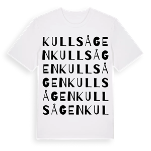 Kullsågen ordlek t-shirt – ekologisk bomull t-shirt från Pinshirt