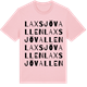Pink Cotton t-shirt med Laxsjövallen ordlek t-shirt