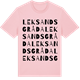 Pink Cotton t-shirt med Leksands Gråda ordlek t-shirt