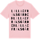 Pink Cotton t-shirt med Lilla Efriksgården ordlek t-shirt