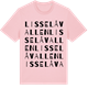 Pink Cotton t-shirt med Lisselåvallen ordlek t-shirt