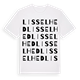 White t-shirt med Lisselhed ordlek t-shirt