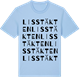 Blue Soul t-shirt med Lisstäkten ordlek t-shirt