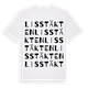 White t-shirt med Lisstäkten ordlek t-shirt