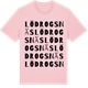 Pink Cotton t-shirt med Lödrogsnäs ordlek t-shirt