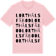 Pink Cotton t-shirt med Lorthåls fäbod ordlek t-shirt