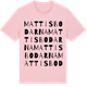 Pink Cotton t-shirt med Mattisbodarna ordlek t-shirt