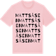 Pink Cotton t-shirt med Mattsåsen ordlek t-shirt
