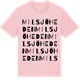 Pink Cotton t-shirt med Milsjöheden ordlek t-shirt