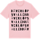 Pink Cotton t-shirt med Näverlöpsvallen ordlek t-shirt