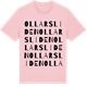 Pink Cotton t-shirt med Ollarsliden ordlek t-shirt