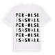 White t-shirt med Per-Ols Lisas vall ordlek t-shirt