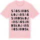 Pink Cotton t-shirt med Sågsundskojan ordlek t-shirt