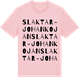 Pink Cotton t-shirt med Slaktar-Johankojan ordlek t-shirt