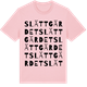 Pink Cotton t-shirt med Slättgärdet ordlek t-shirt