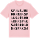 Pink Cotton t-shirt med Spaksjöbodarna ordlek t-shirt