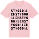 Pink Cotton t-shirt med Styggdalen ordlek t-shirt