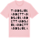 Pink Cotton t-shirt med Tandsjölandet ordlek t-shirt