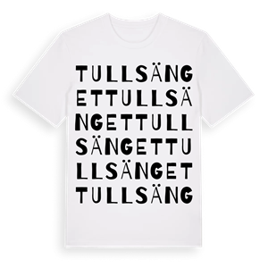 Tullsänget ordlek t-shirt – ekologisk bomull t-shirt från Pinshirt