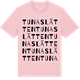Pink Cotton t-shirt med Tunaslätten ordlek t-shirt