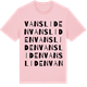 Pink Cotton t-shirt med Vansliden ordlek t-shirt