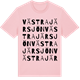 Pink Cotton t-shirt med Västra Järsjön ordlek t-shirt