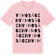 Pink Cotton t-shirt med Vimosågen ordlek t-shirt